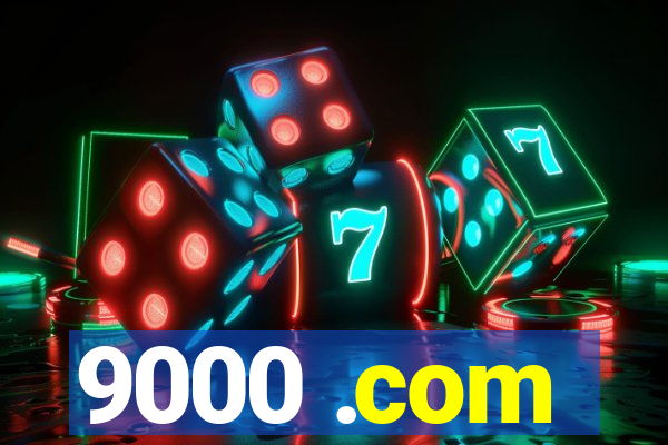 9000 .com
